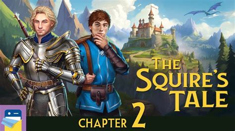 The Squire's Tale Walkthrough [ALL CHAPTERS] .